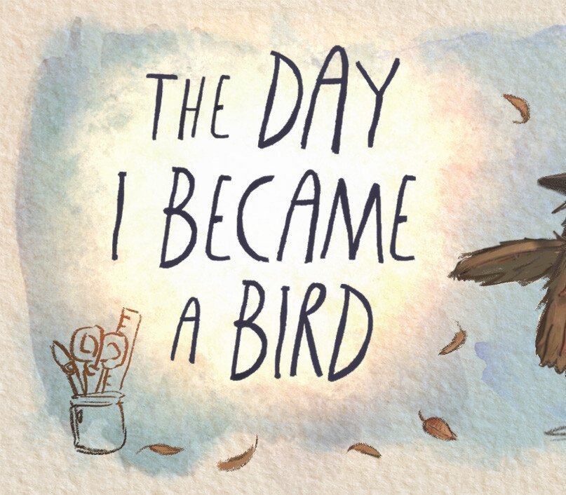 The Day I Became A Bird 