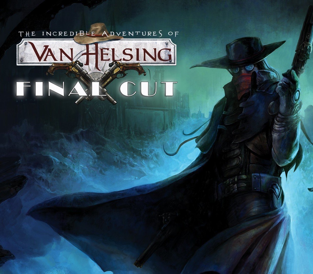 The Incredible Adventures of Van Helsing: The Final Cut 