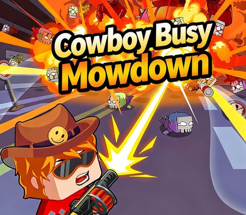 Cowboy Busy: Mowdown 