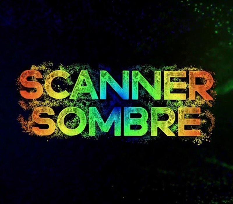 Scanner Sombre 