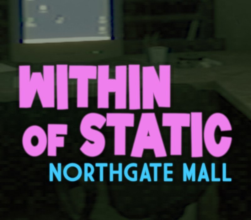 Within of Static: Northgate Mall 