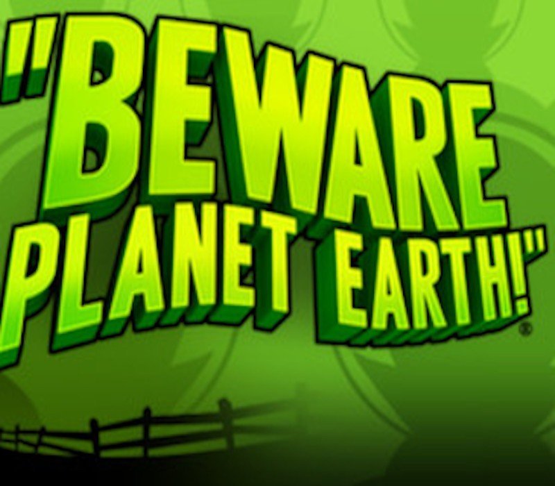 Beware Planet Earth