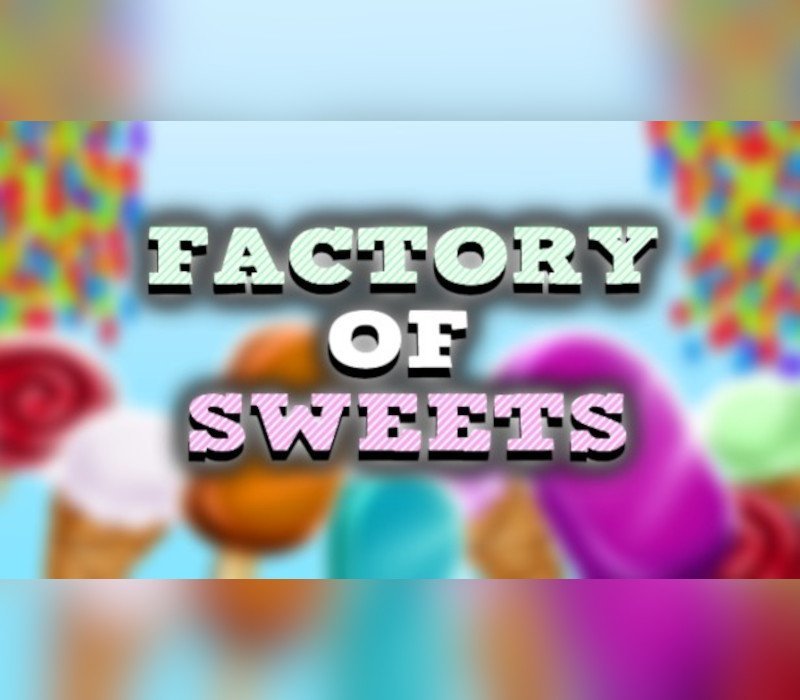 Factory of Sweets S