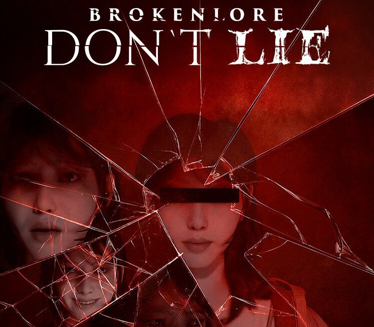 BrokenLore: DON'T LIE 