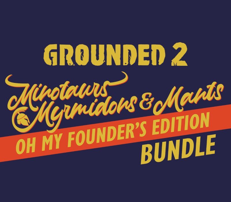 Grounded 2 Founder's Edition
