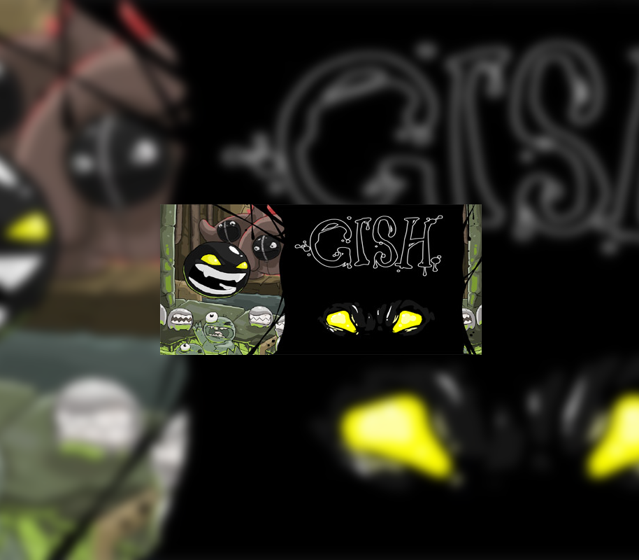 Gish 