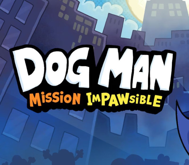 Dog Man: Mission Impawsible 
