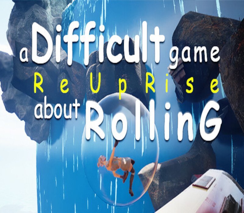 A Difficult Game About ROLLING - ReUpRise 