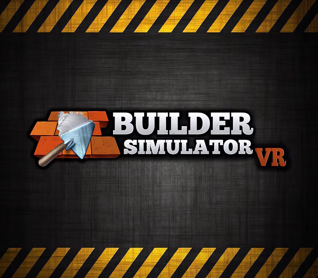 Builder Simulator VR