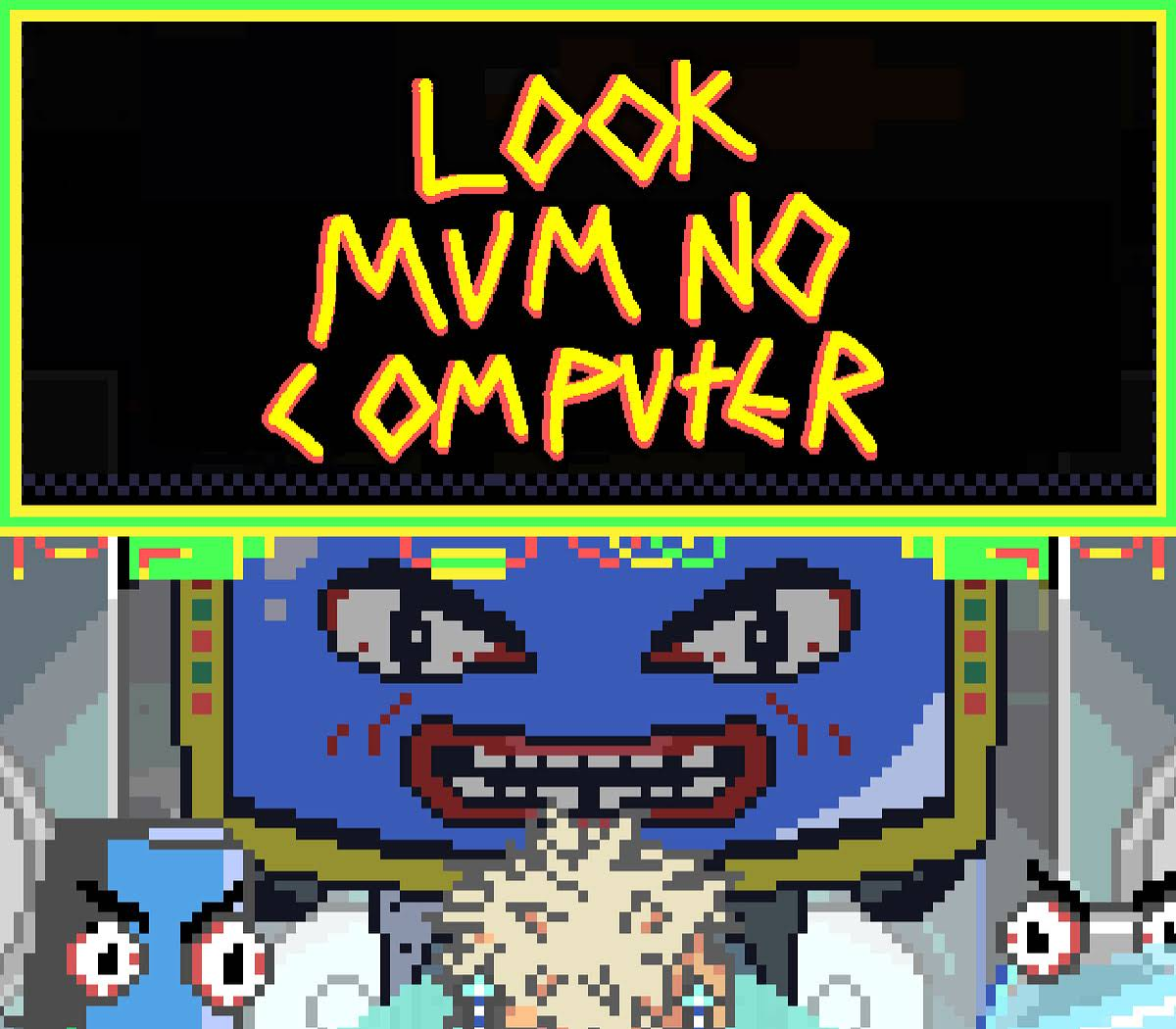 Look Mum No Computer 