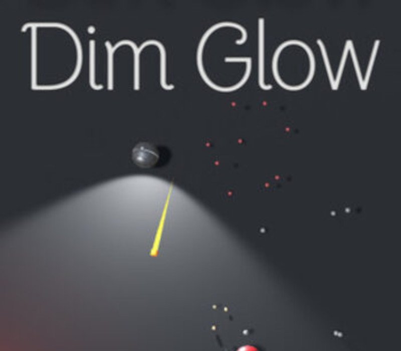 Dim Glow 