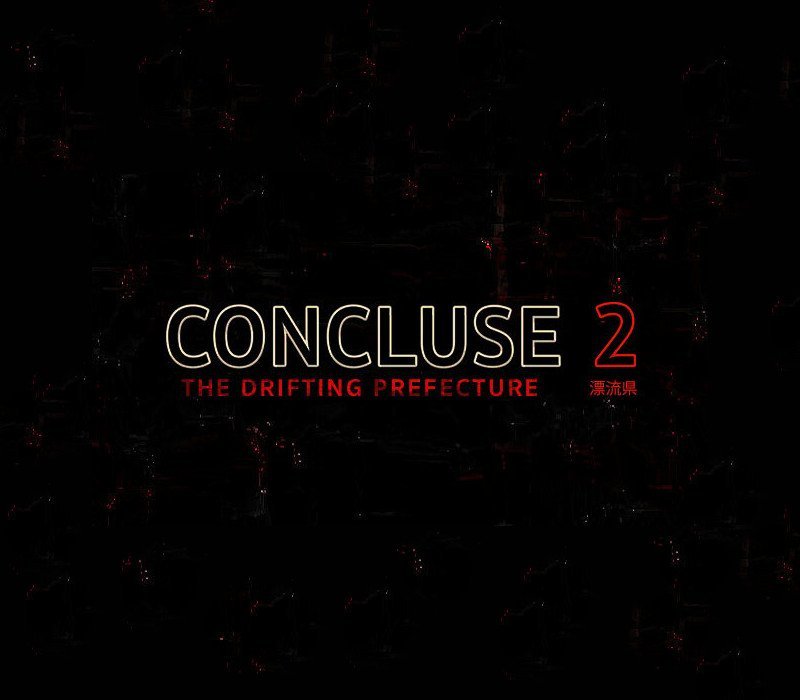 CONCLUSE 2 - The Drifting Prefecture 