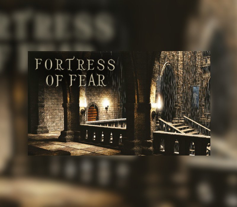FORTRESS OF FEAR 