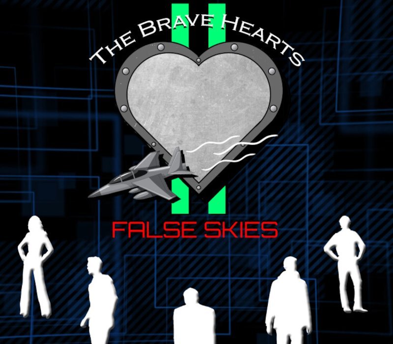 The Brave Hearts II: False Skies 