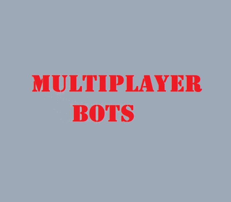 MULTIPLAYER BOTS 