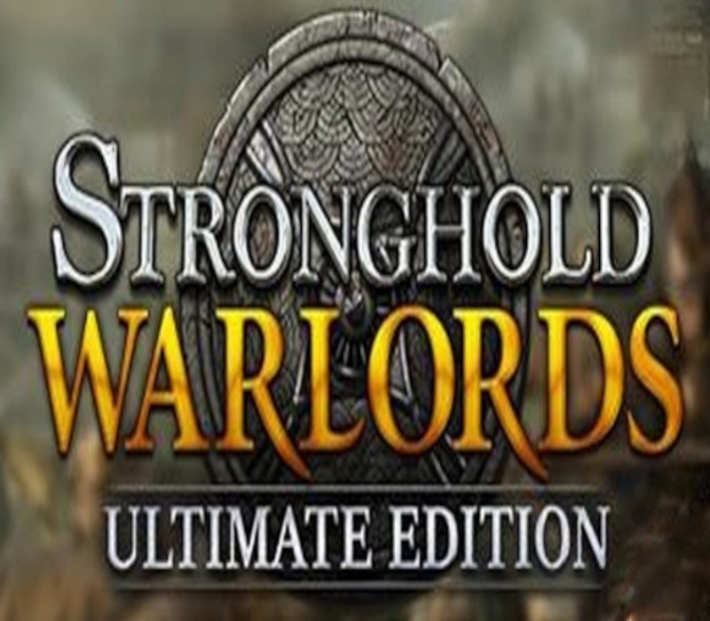Stronghold: Warlords Ultimate Edition 