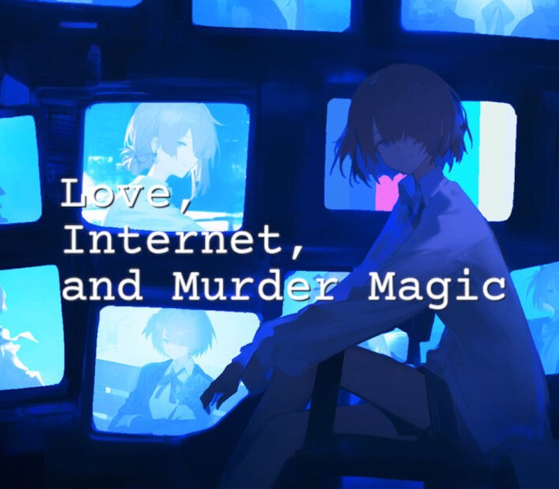 Love, Internet, and Murder Magic 