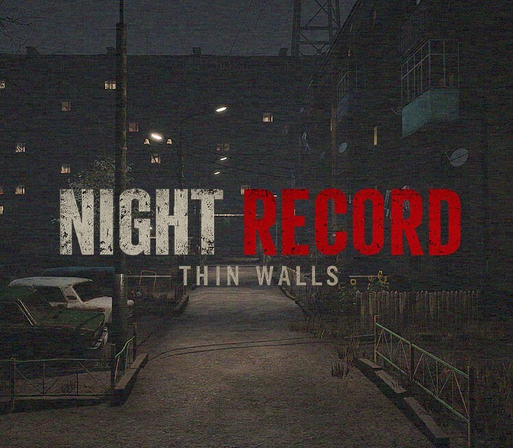 Night Record: Thin Walls 