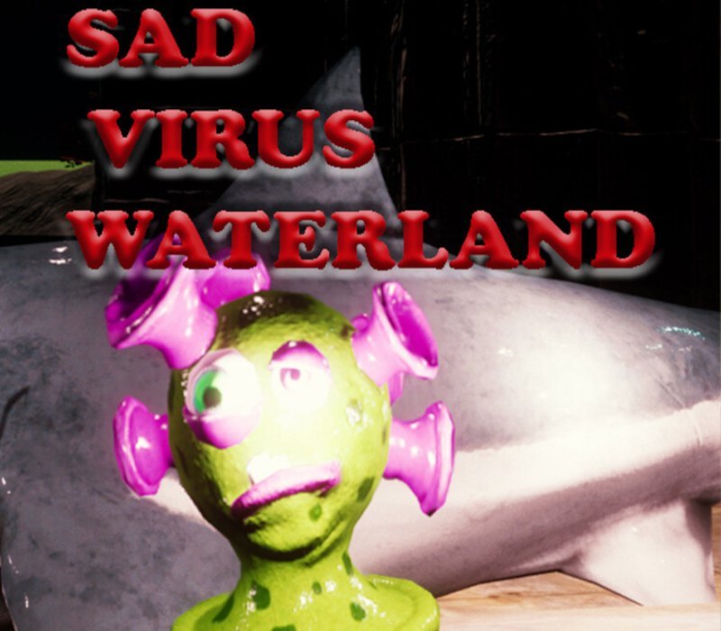 Sad Virus Waterland 