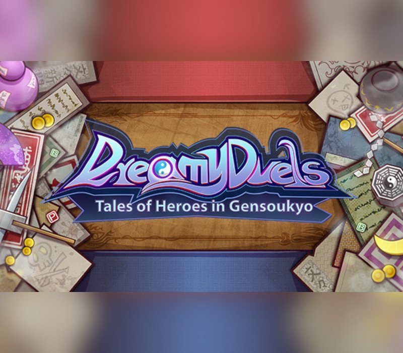Dreamy Duels ~ Tales of Heroes in Gensoukyo 