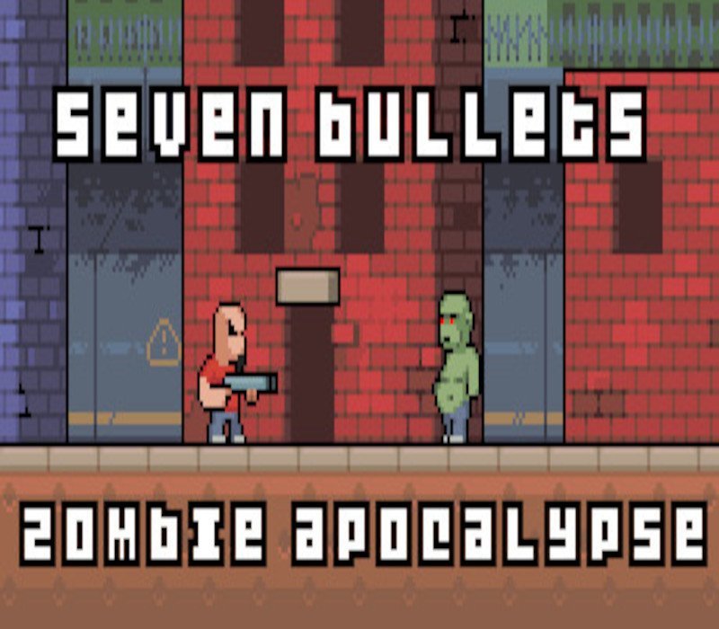 Seven Bullets Zombie Apocalypse 