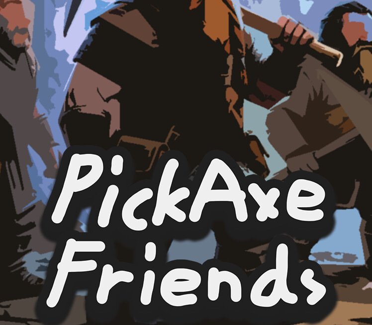 Pickaxe Friends 