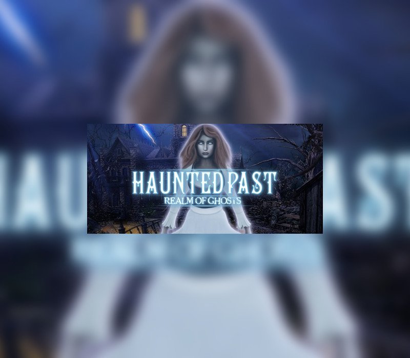 Haunted Past: Realm of Ghosts 