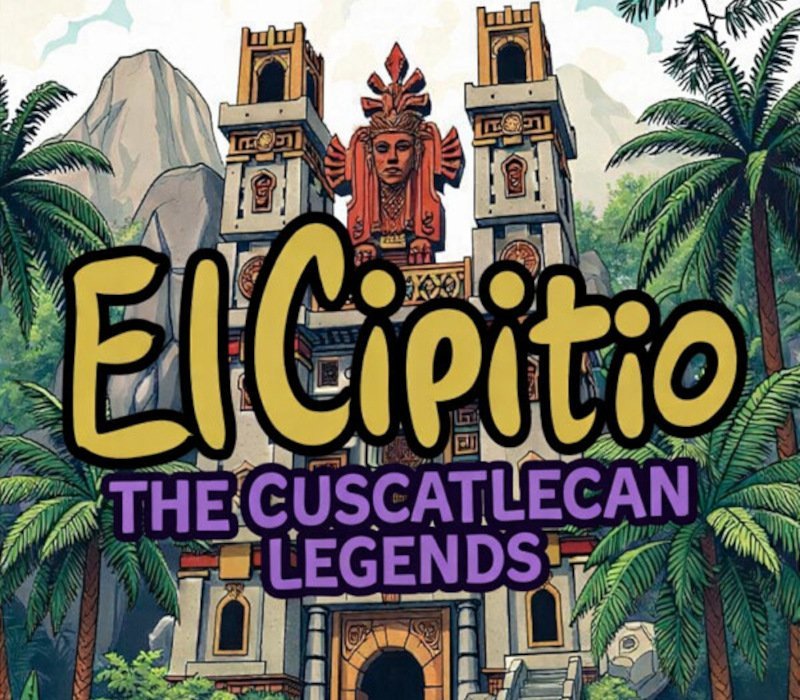 El Cipitío: The Cuscatlecan Legends 