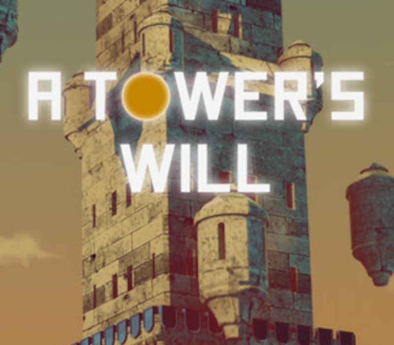 A Tower's Will 