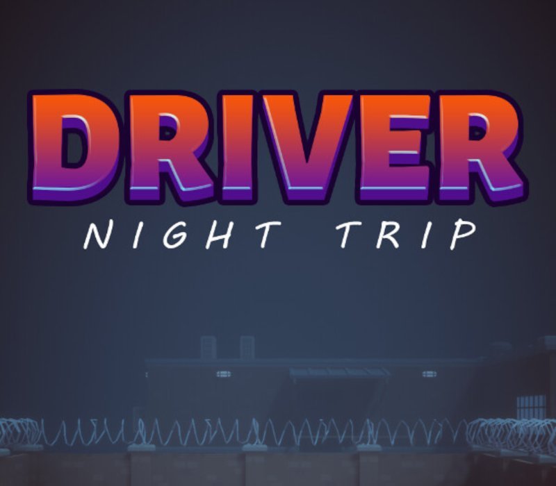Driver Night Trip 