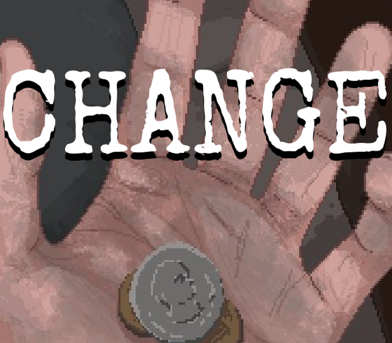 CHANGE: A Homeless Survival Experience 