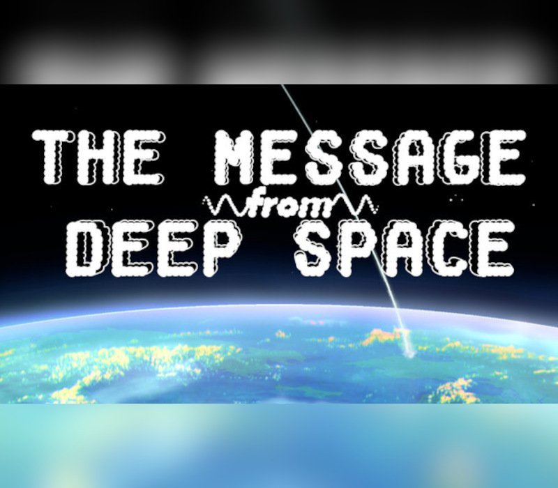 The Message from Deep Space 