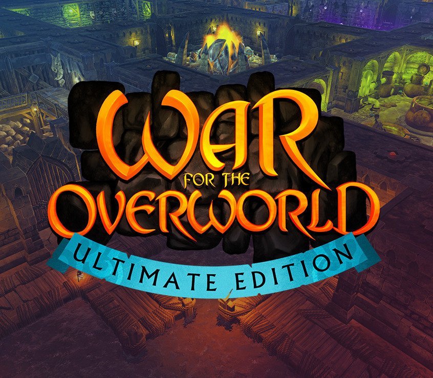 War for the Overworld Ultimate Edition