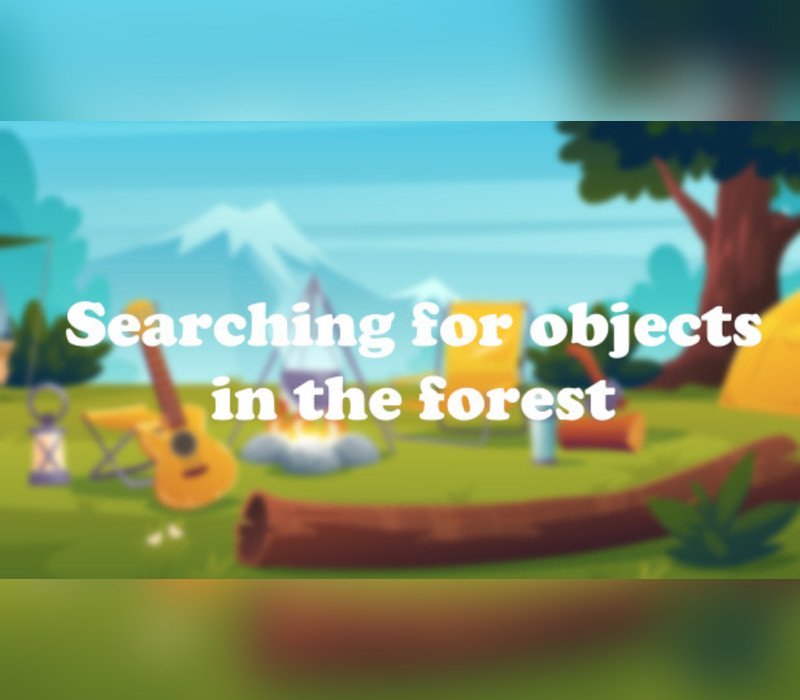 Searching for objects in the forest 