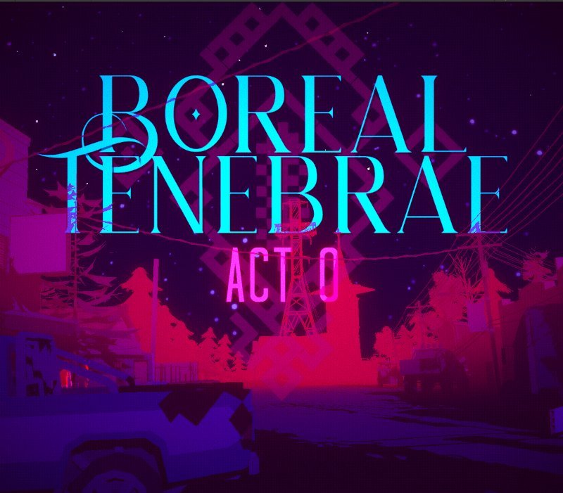 Boreal Tenebrae Act 0: Sundowning 