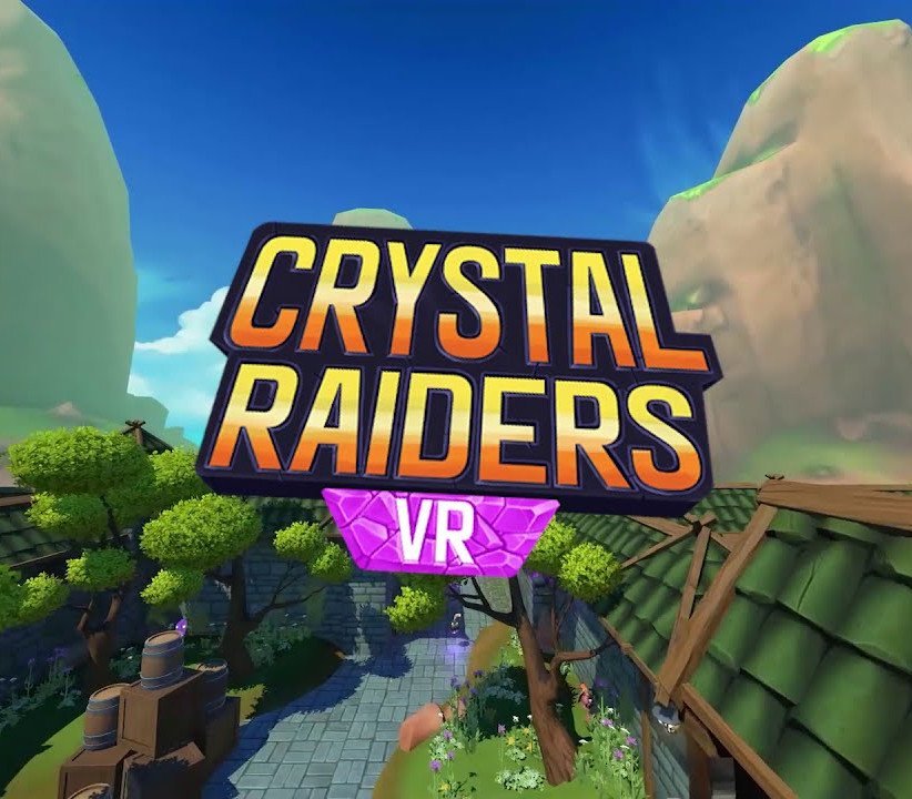 Crystal Raiders VR 