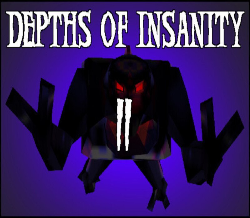 Depths of Insanity 2 