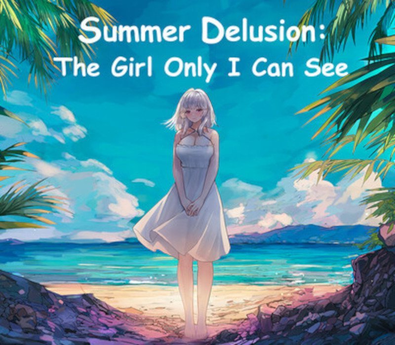 Summer Delusion: The Girl Only I Can See 