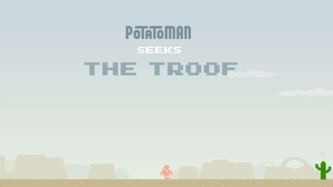 Potatoman Seeks the Troof 